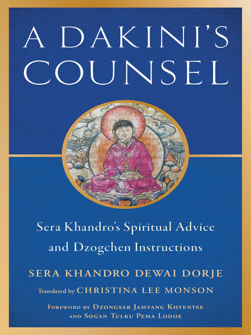 Title details for A Dakini's Counsel by Sera Khandro - Wait list